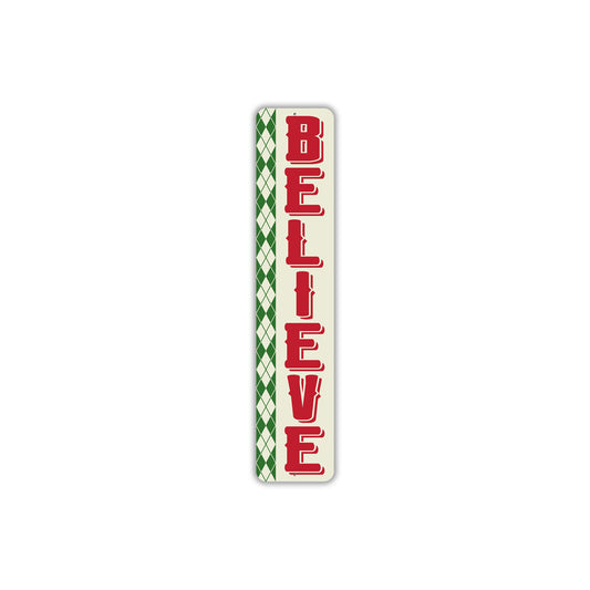 Believe Vertical Metal Christmas Sign