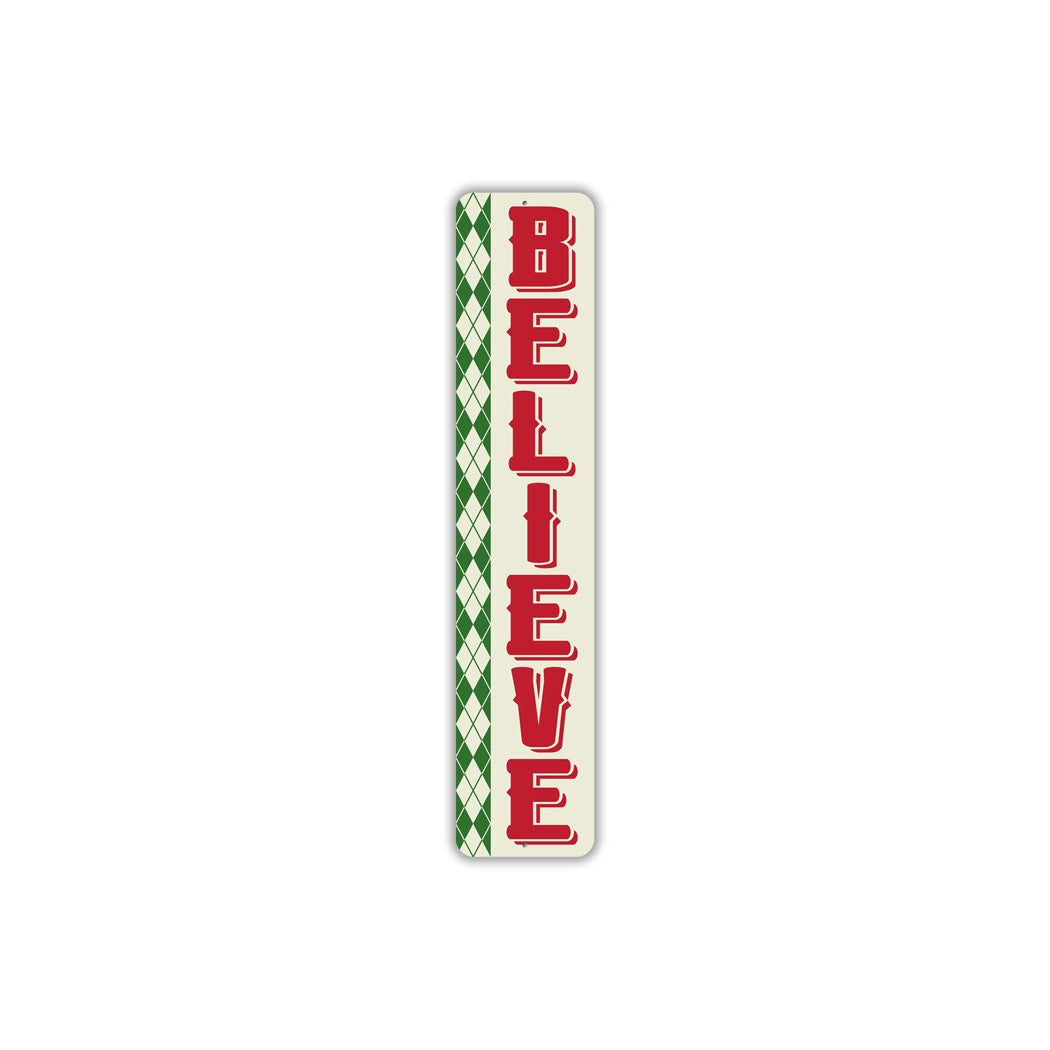 Believe Vertical Metal Christmas Sign