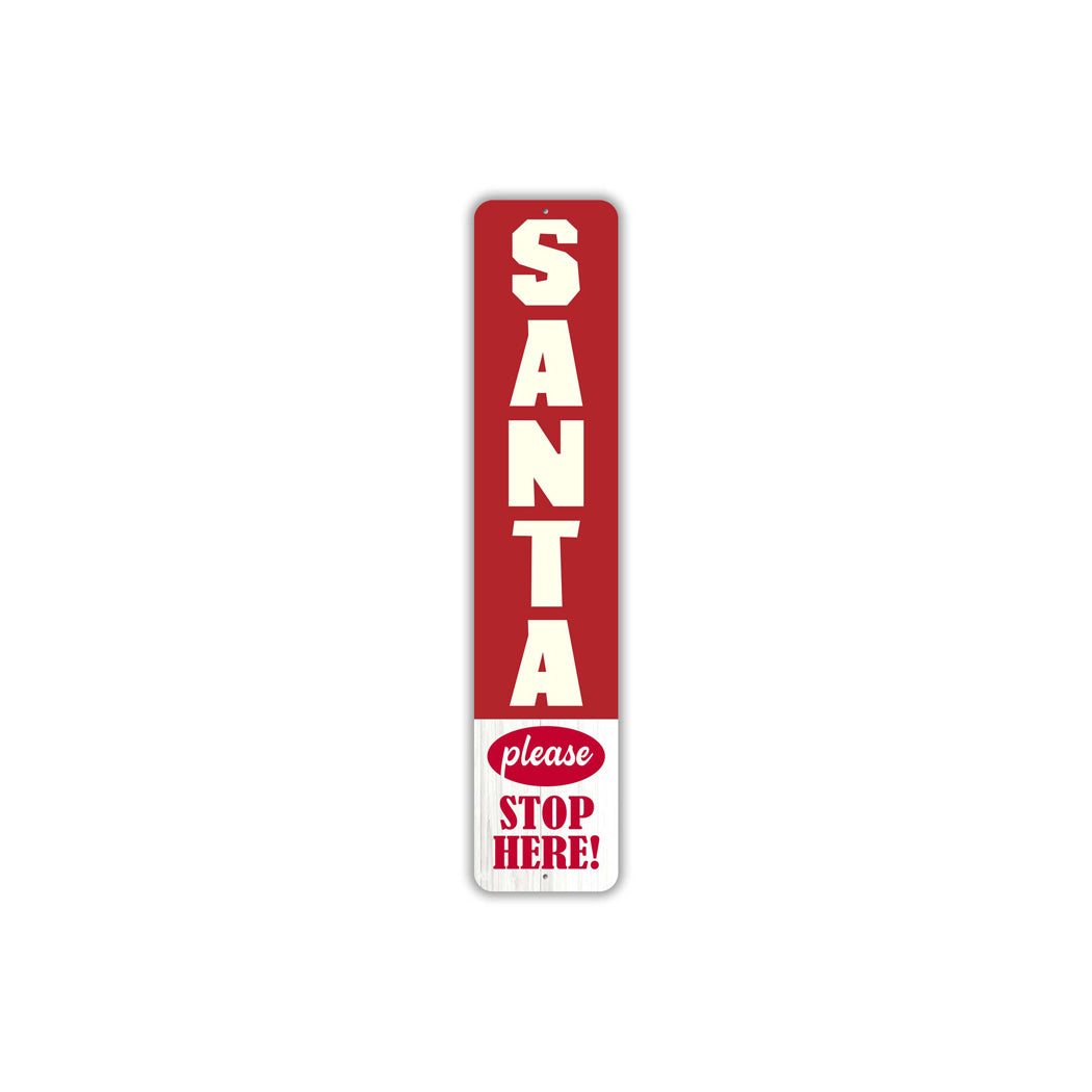 Santa Please Stop Here Metal Christmas Sign