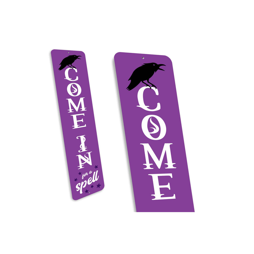 Come In For A Spell Halloween Sign