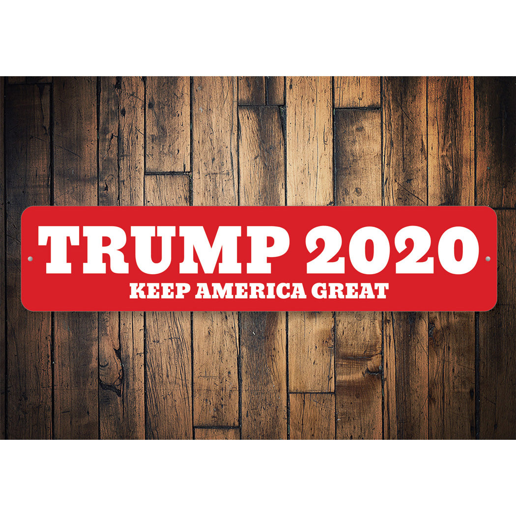 Trump 2020 Keep America Great Sign