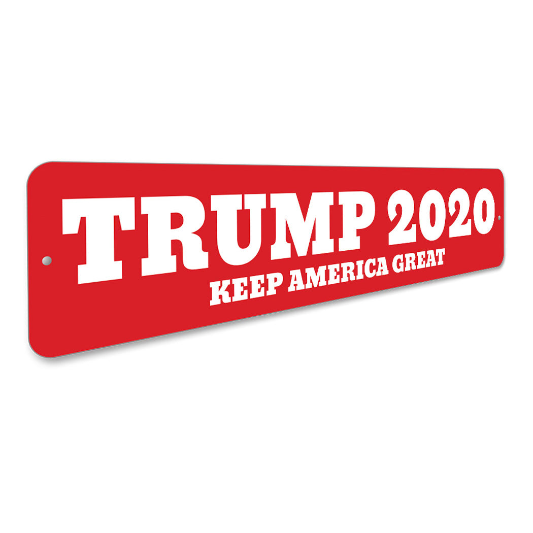 Trump 2020 Keep America Great Sign