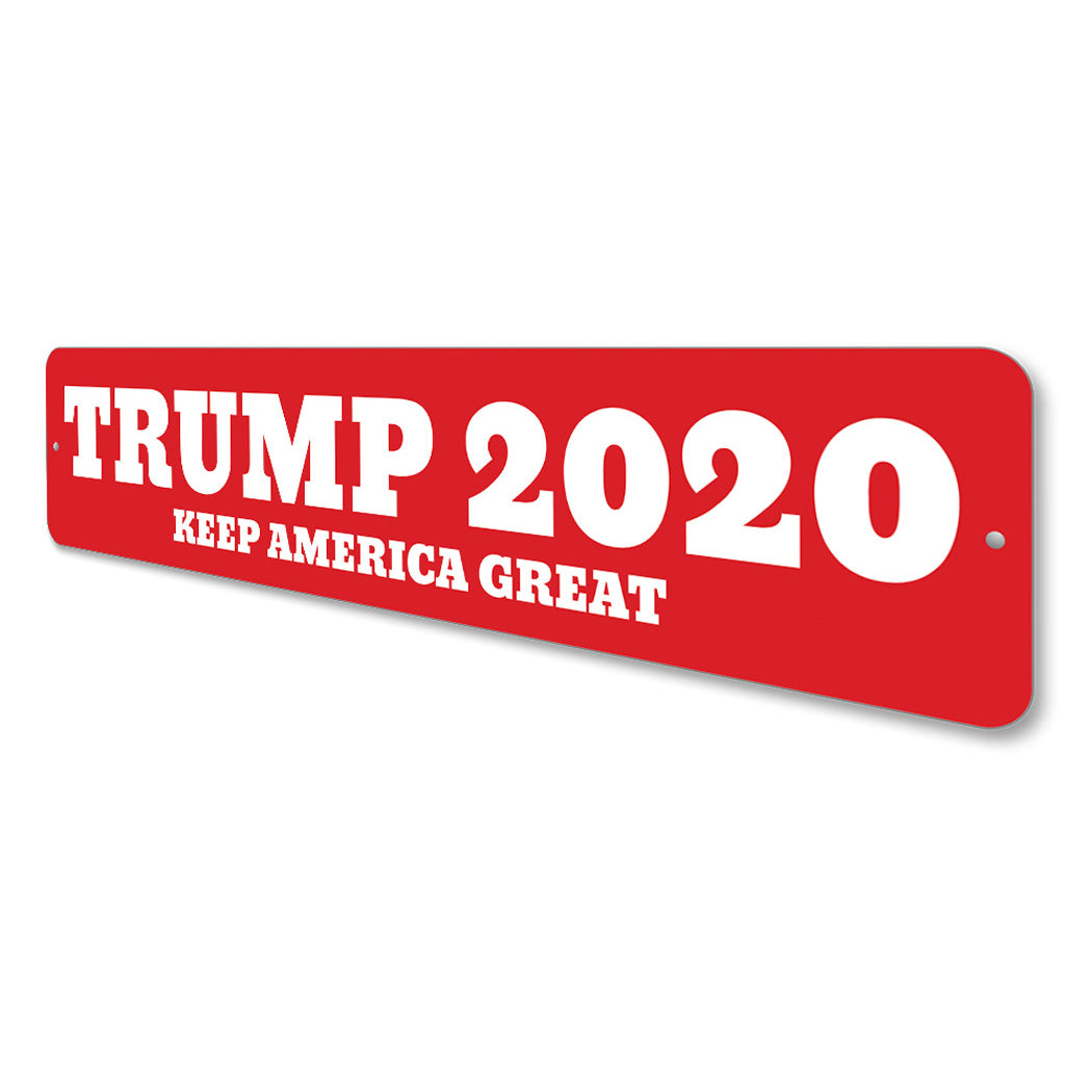 Trump 2020 Keep America Great Sign