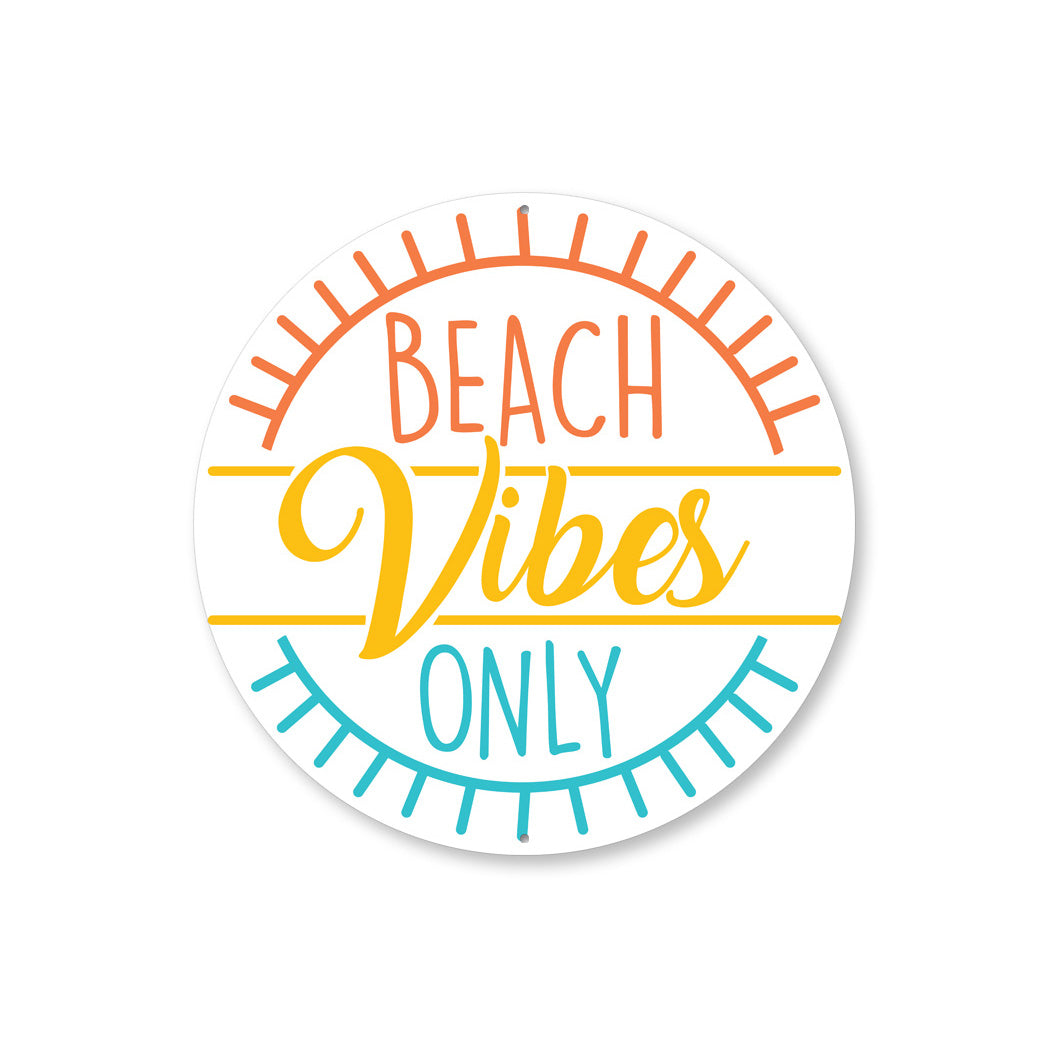 Beach Vibes Only Sign
