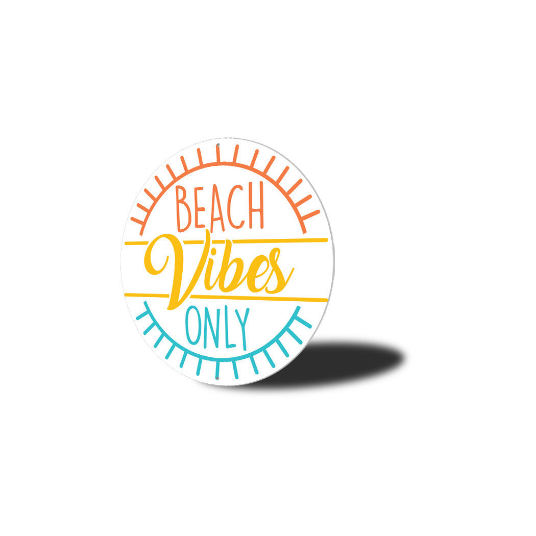Beach Vibes Only Sign