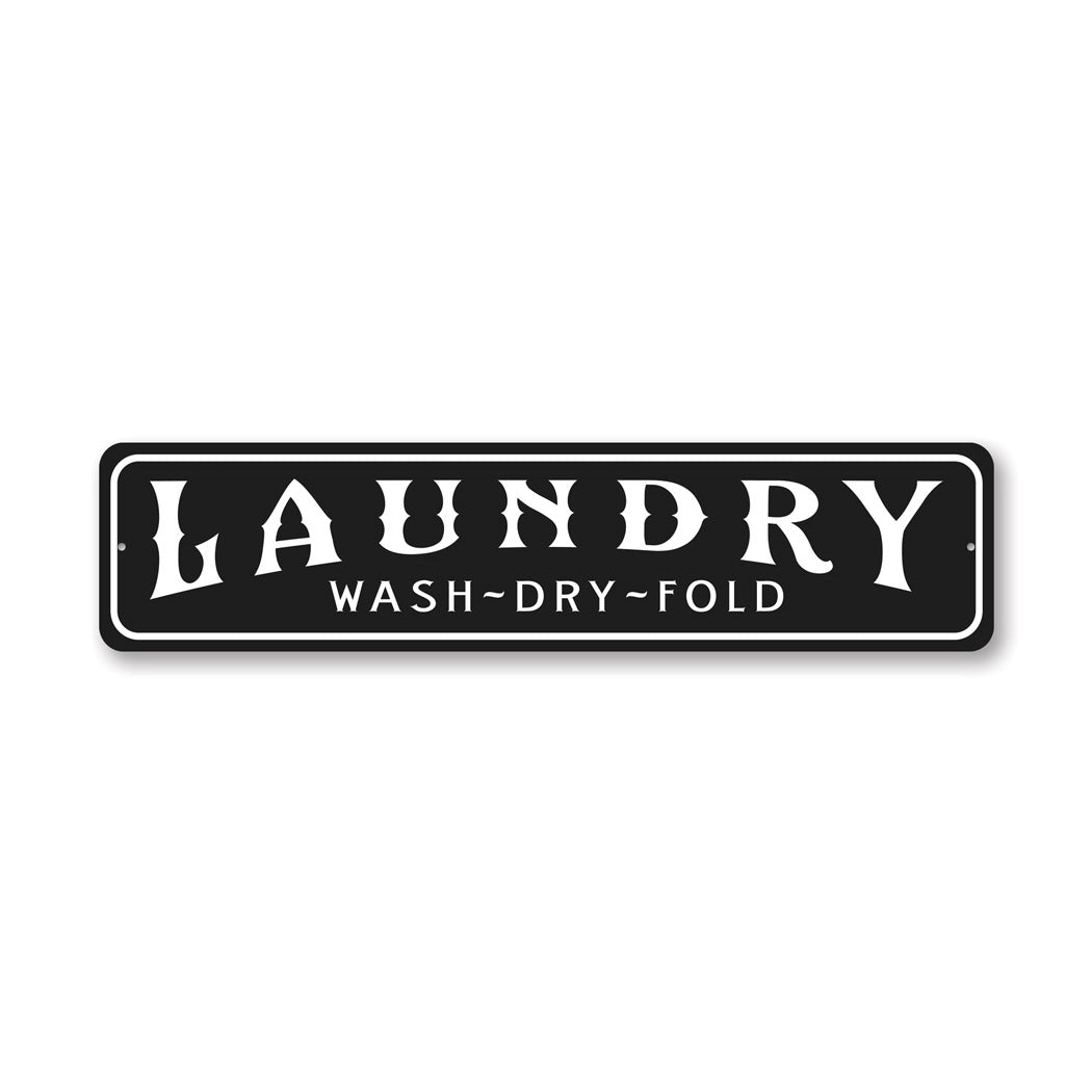Laundry Wash Dry Fold Metal Sign