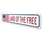 Land of the Free US American Flag Sign