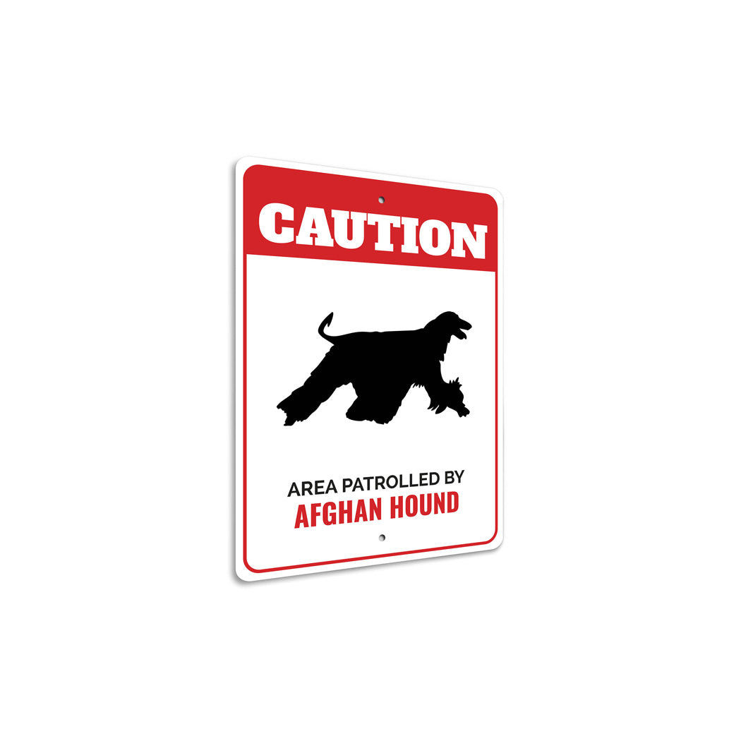 Patrolled By Afghan Hound Caution Sign