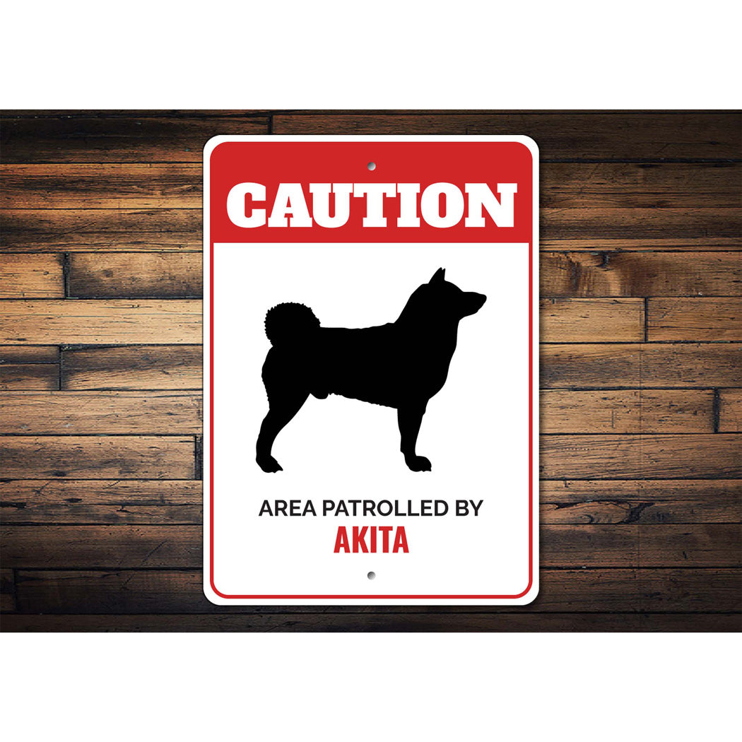 Patrolled By Akita Caution Sign