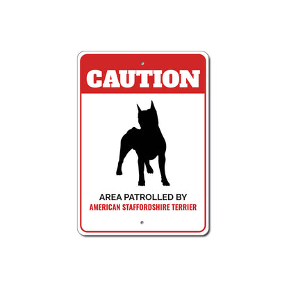 Patrolled By American Staffordshire Terrier Caution Sign