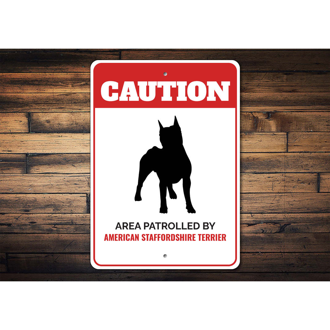 Patrolled By American Staffordshire Terrier Caution Sign