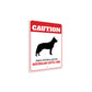 Patrolled By Australian Cattle Dog Caution Sign