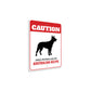 Patrolled By Australian Kelpie Caution Sign