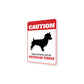 Patrolled By Australian Terrier Caution Sign