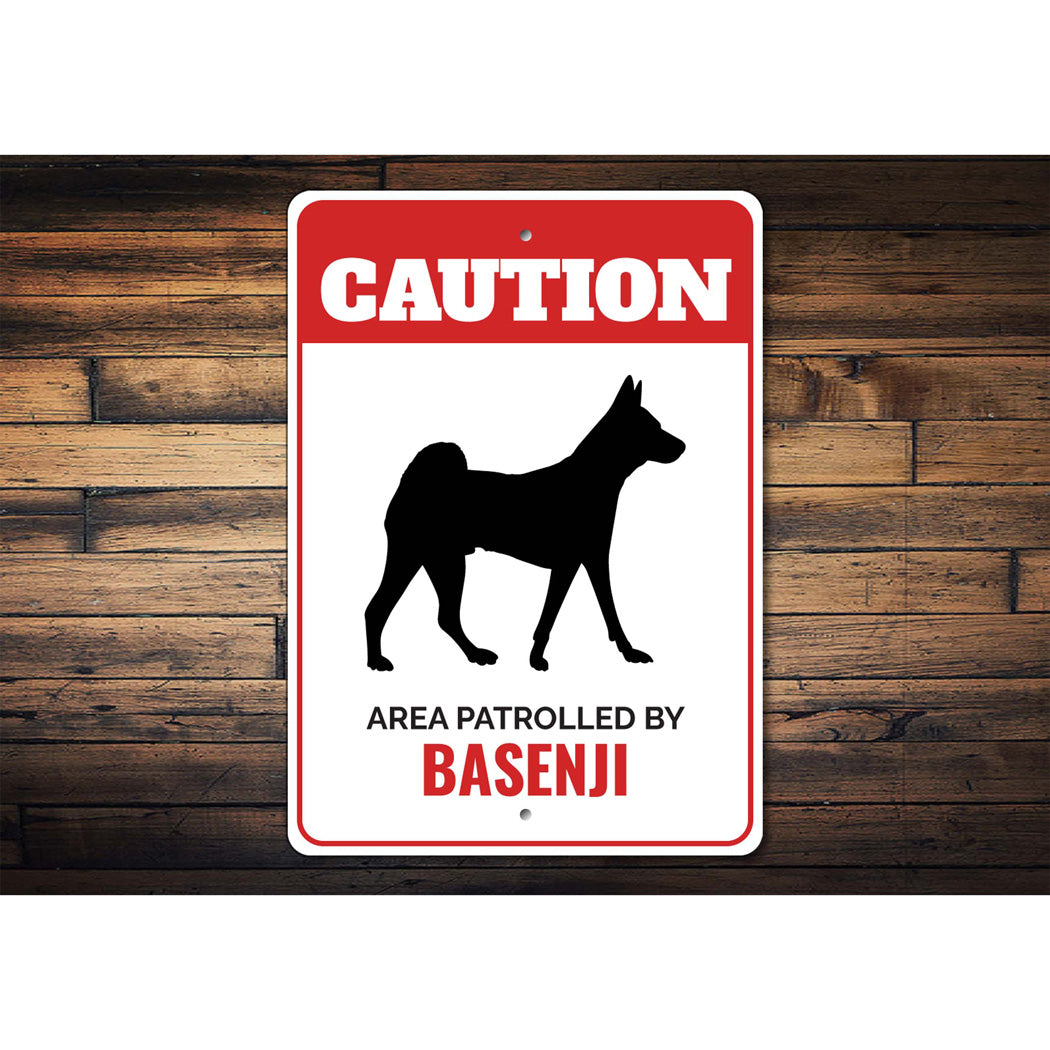 Patrolled By Basenji Caution Sign