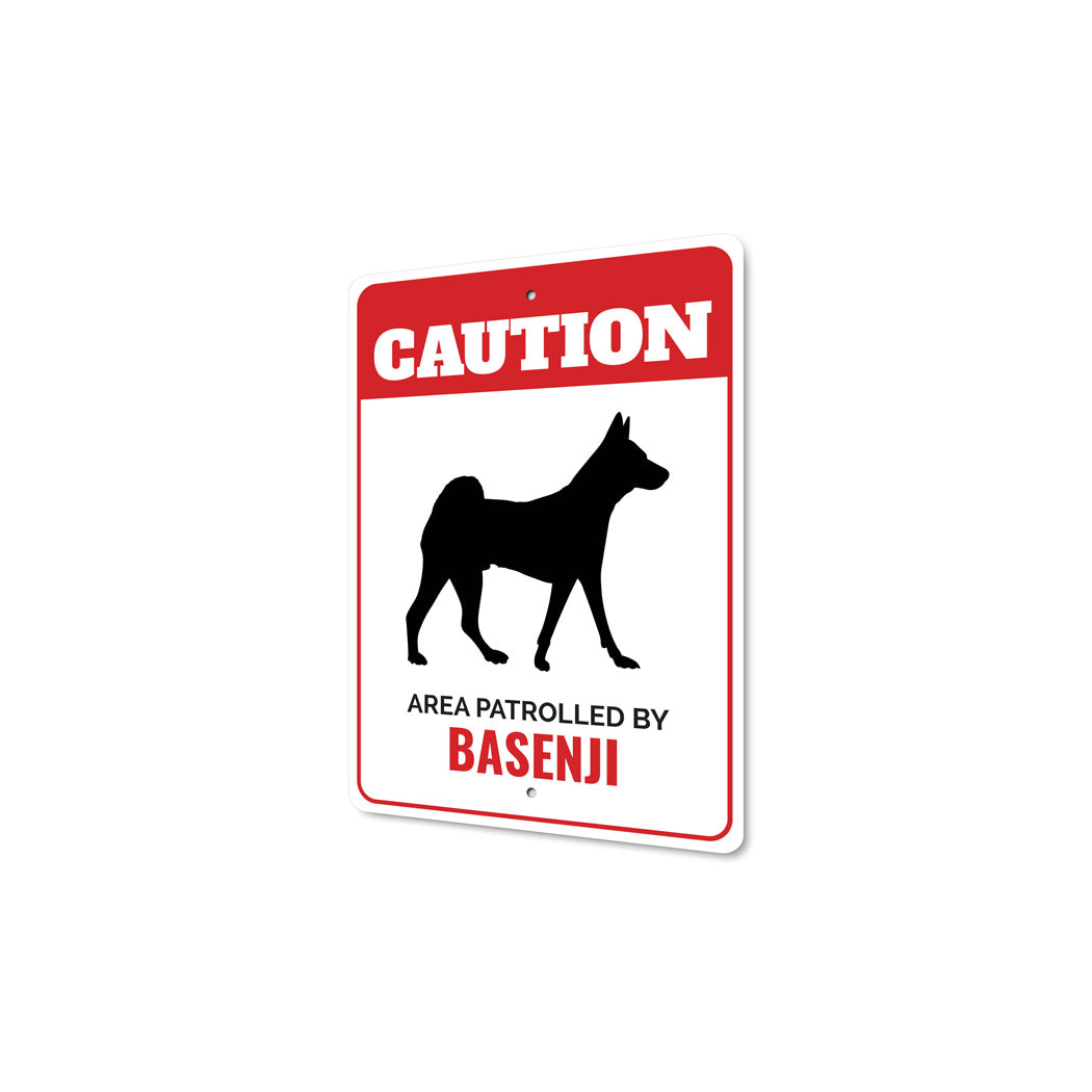 Patrolled By Basenji Caution Sign