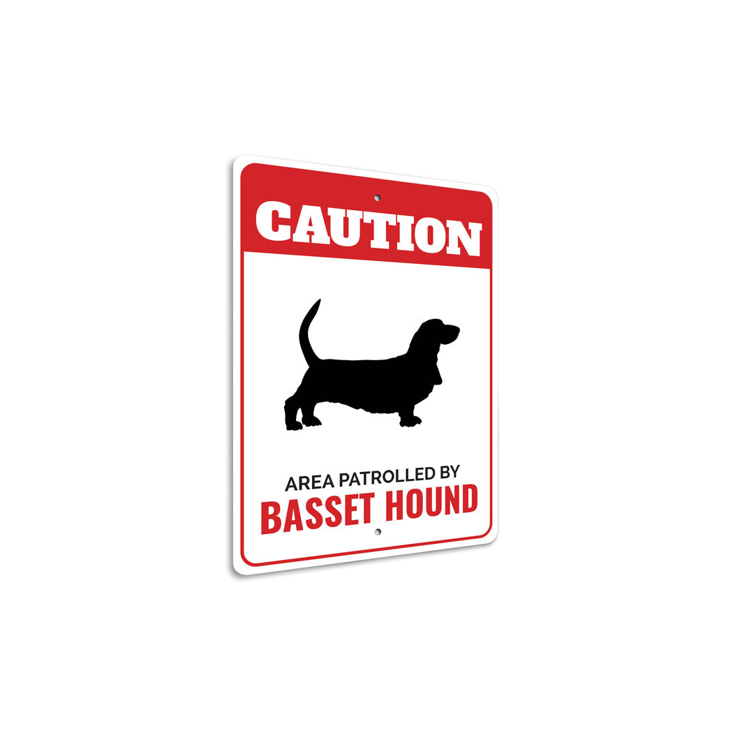 Patrolled By Basset Hound Caution Sign