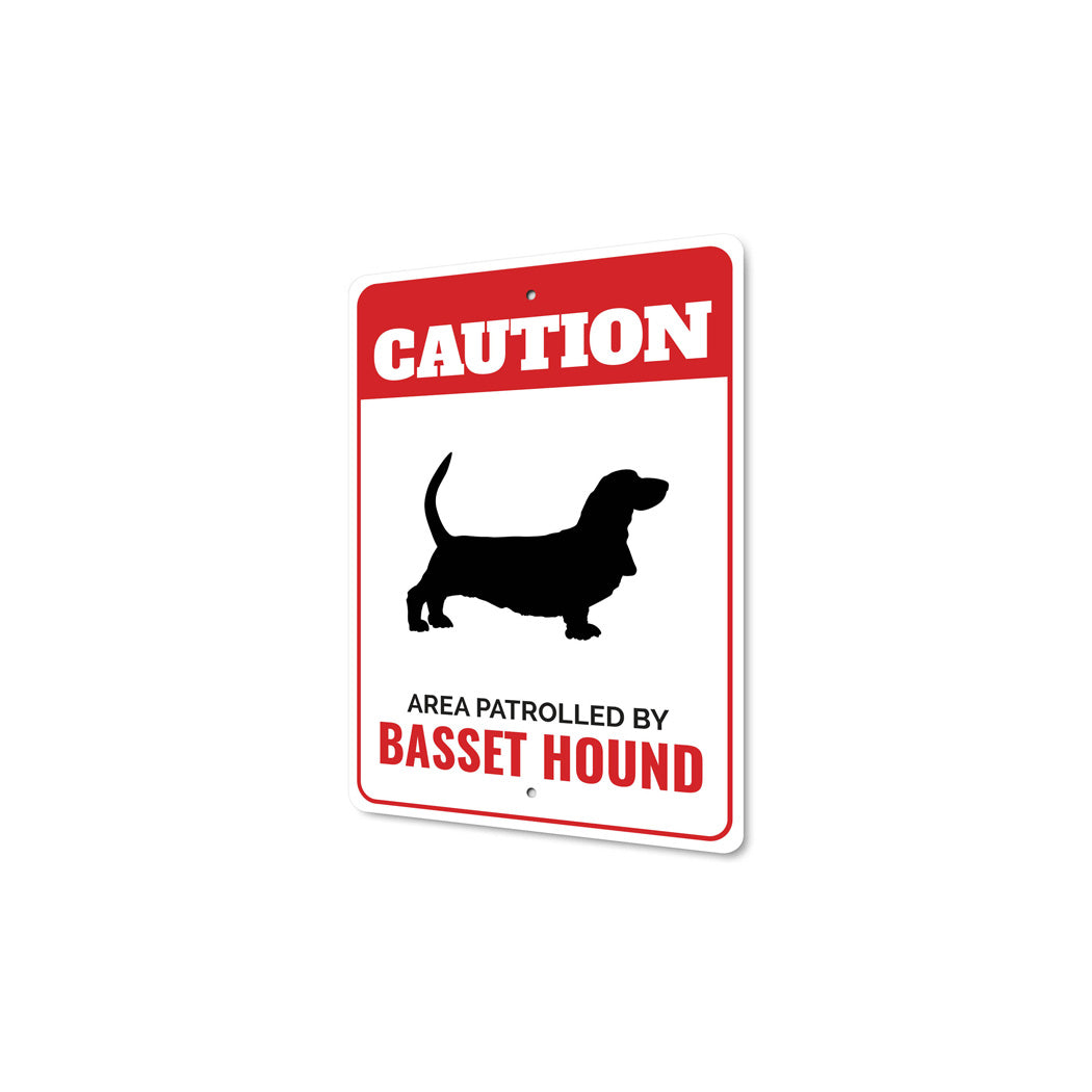 Patrolled By Basset Hound Caution Sign