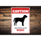 Patrolled By Beagle Caution Sign