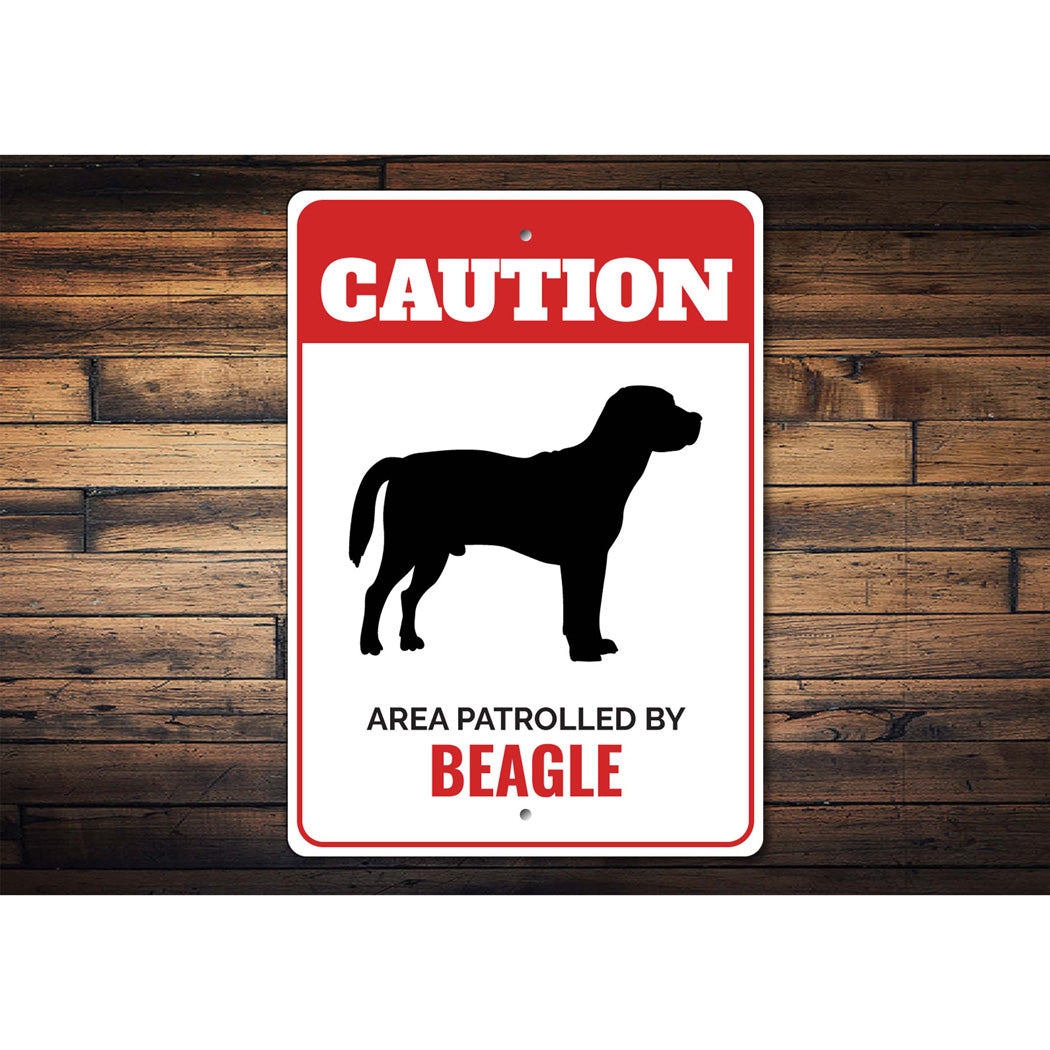 Patrolled By Beagle Caution Sign