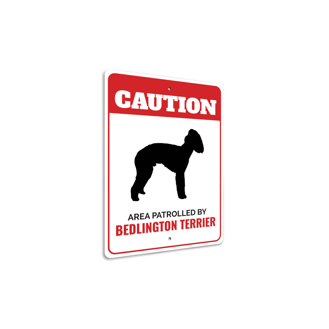 Patrolled By Bedlington Terrier Caution Sign