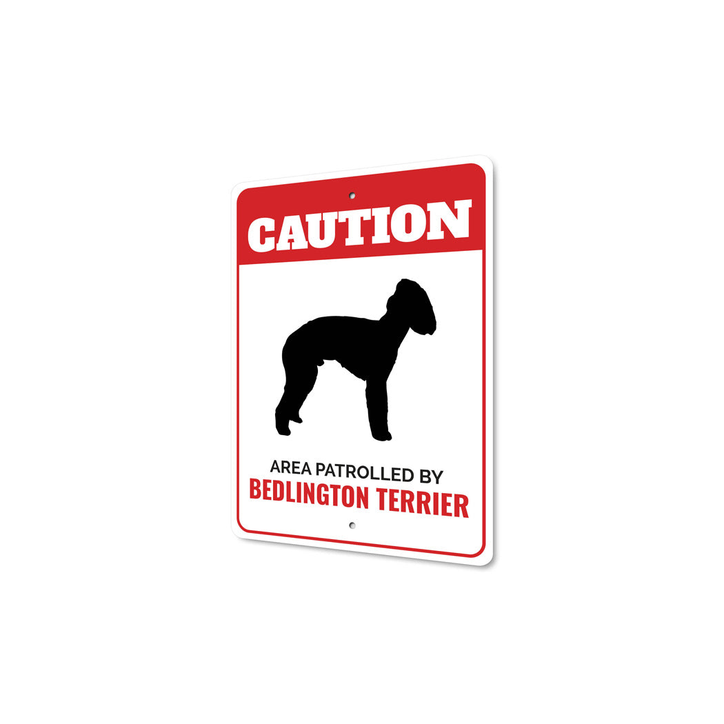 Patrolled By Bedlington Terrier Caution Sign