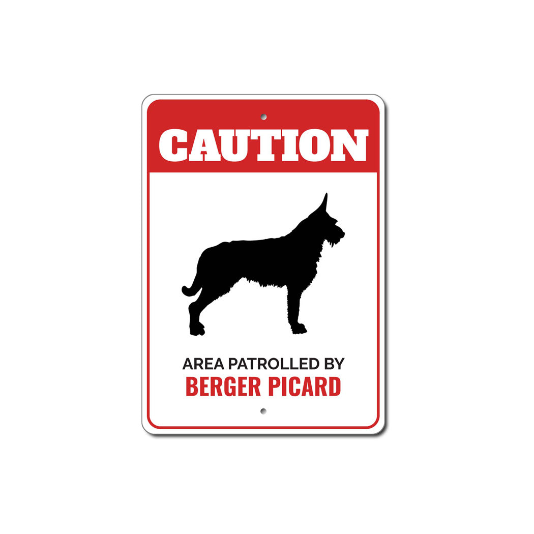 Patrolled By Berger Picard Caution Sign