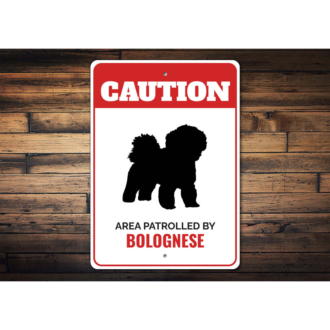 Patrolled By Bolognese Caution Sign