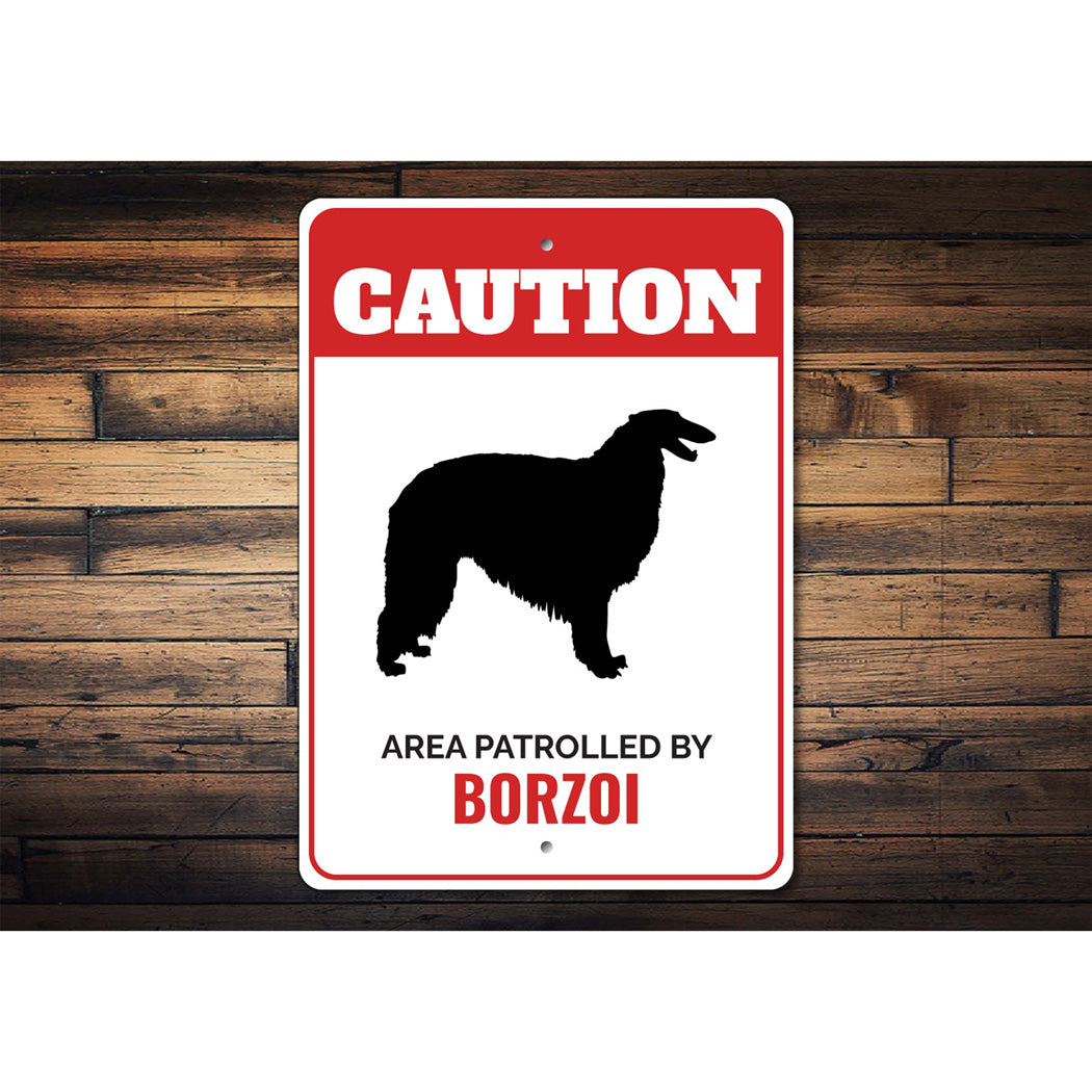 Patrolled By Borzoi Caution Sign