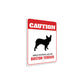 Patrolled By Boston Terrier Caution Sign