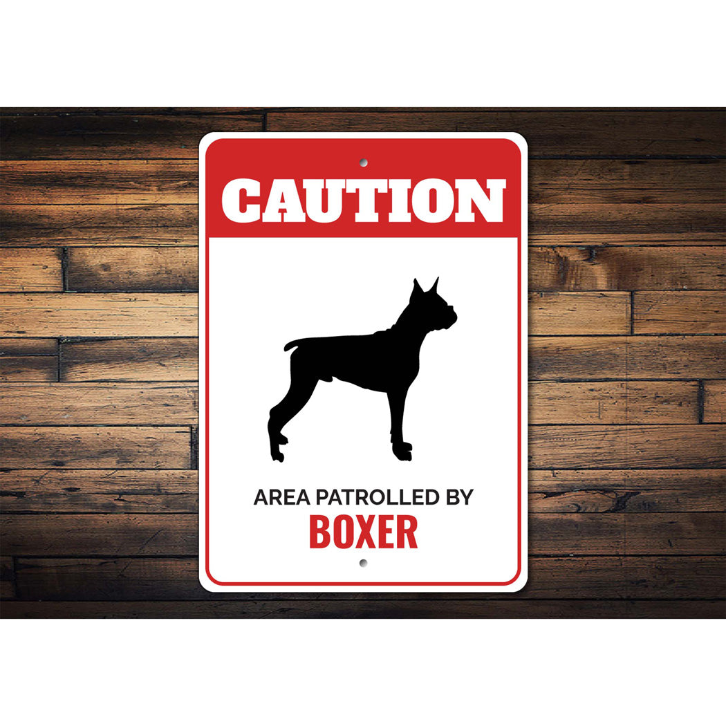 Patrolled By Boxer Caution Sign