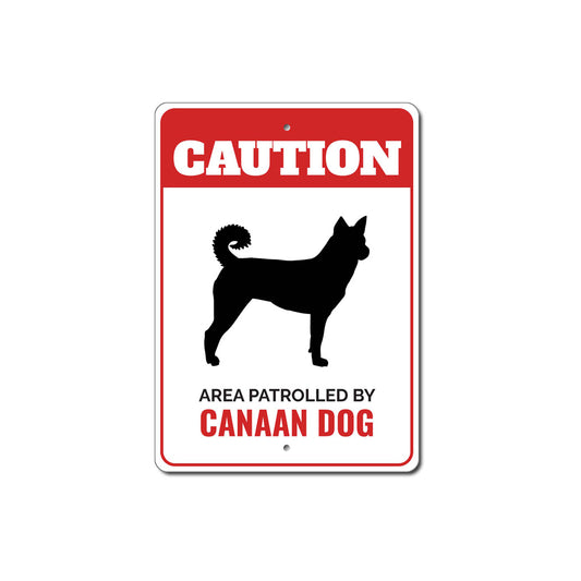 Patrolled By Canaan Dog Caution Sign