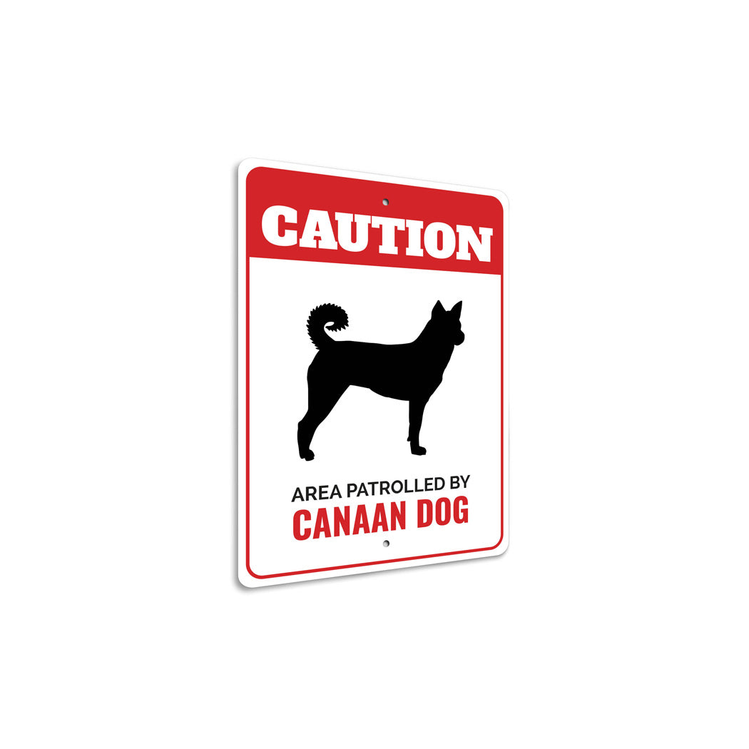 Patrolled By Canaan Dog Caution Sign