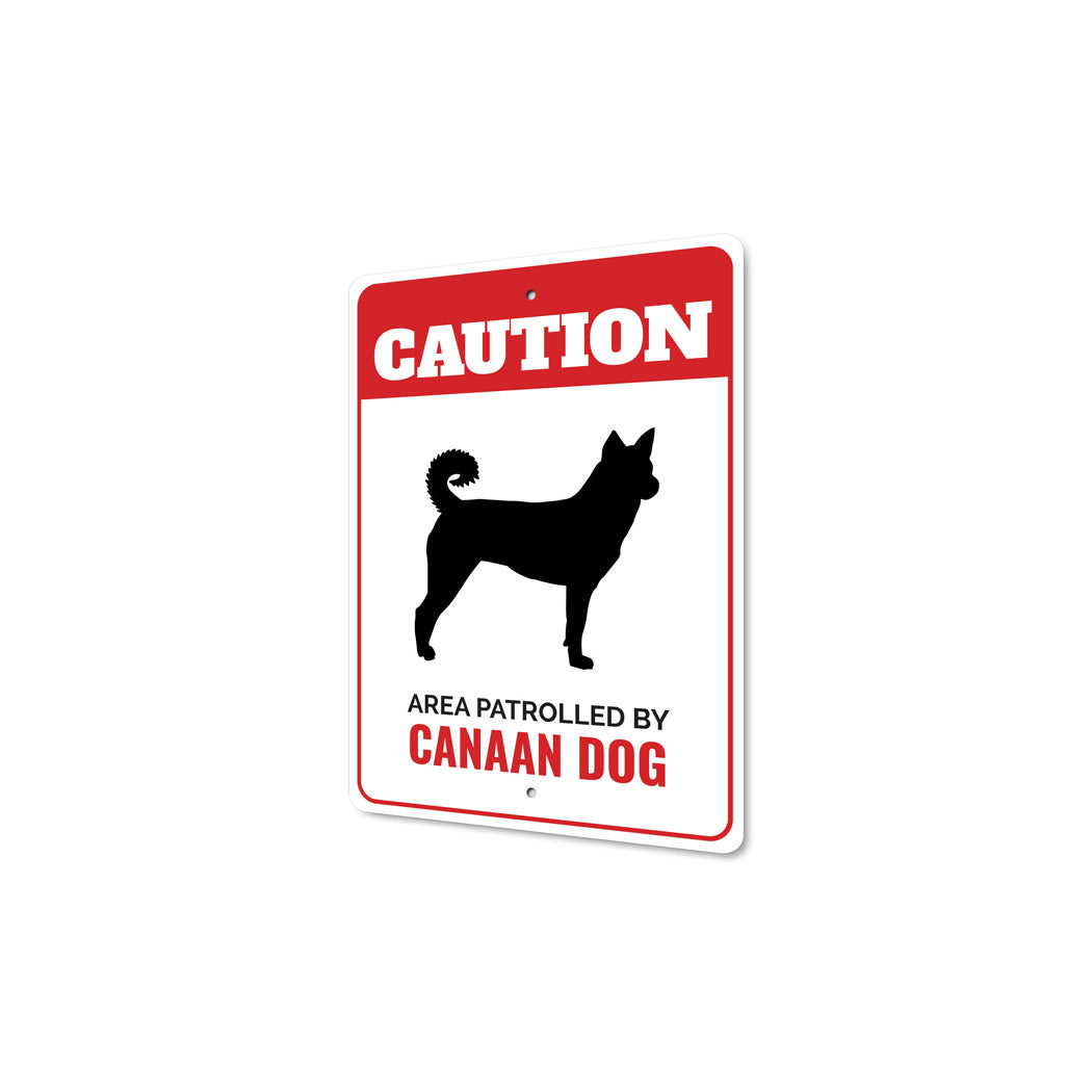 Patrolled By Canaan Dog Caution Sign