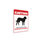 Patrolled By Chesapeake Bay Retriever Caution Sign