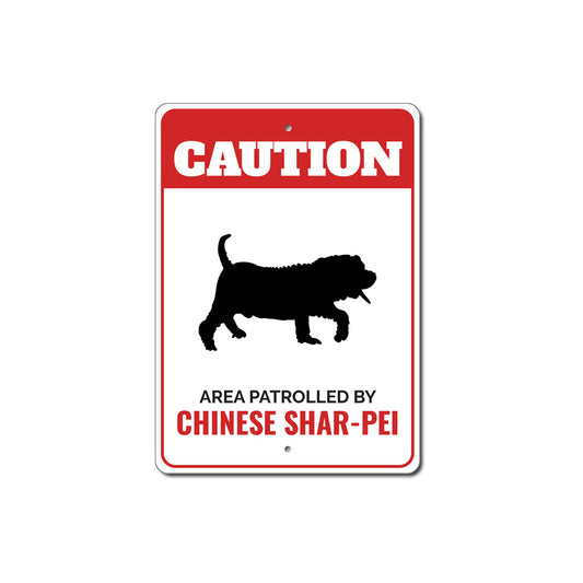 Patrolled By Chinese Shar-Pei Caution Sign