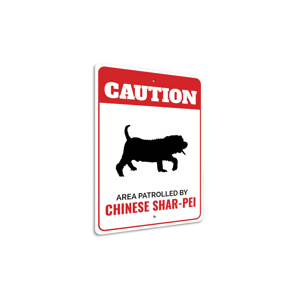 Patrolled By Chinese Shar-Pei Caution Sign
