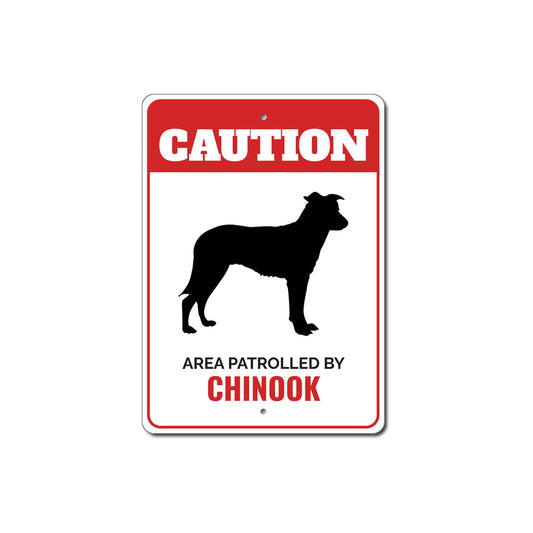 Patrolled By Chinook Caution Sign