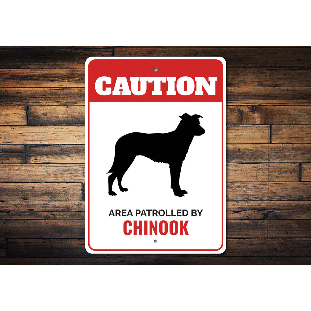 Patrolled By Chinook Caution Sign