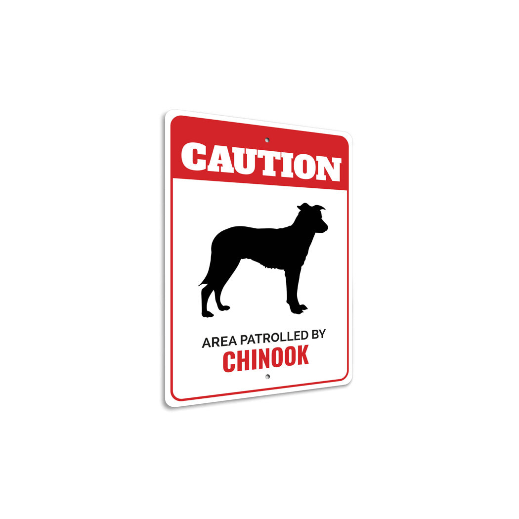 Patrolled By Chinook Caution Sign