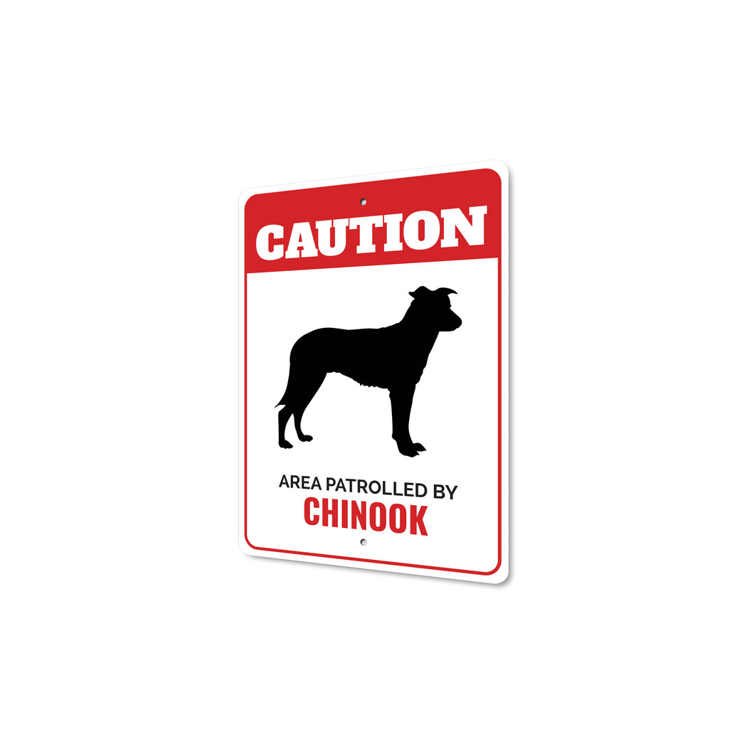 Patrolled By Chinook Caution Sign