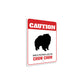 Patrolled By Chow Chow Caution Sign