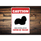 Patrolled By Coton de Tulear Caution Sign