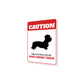 Patrolled By Dandie Dinmont Terrier Caution Sign