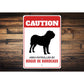 Patrolled By Dogue de Bordeaux Caution Sign