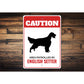 Patrolled By English Setter Caution Sign