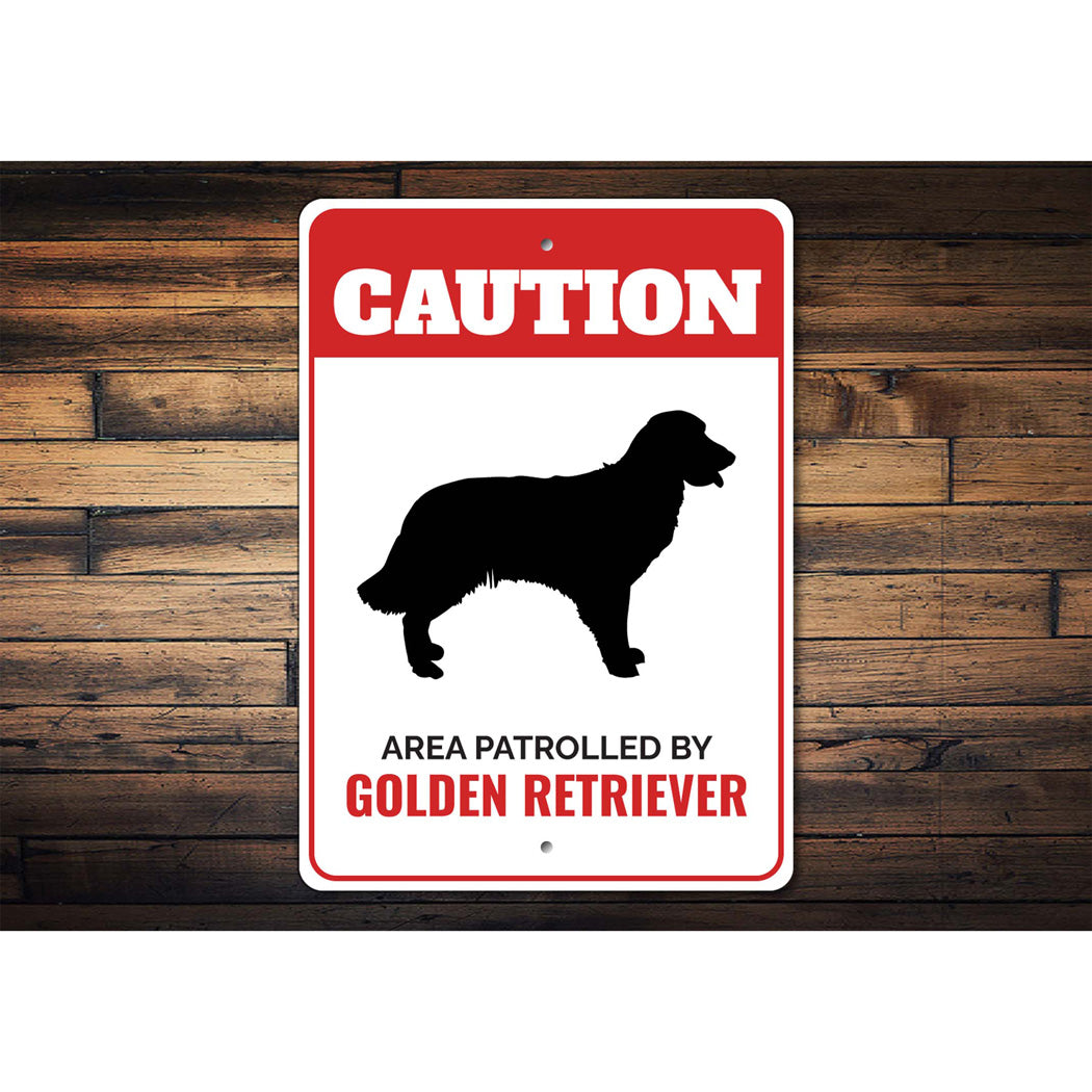 Patrolled By Golden Retriever Caution Sign