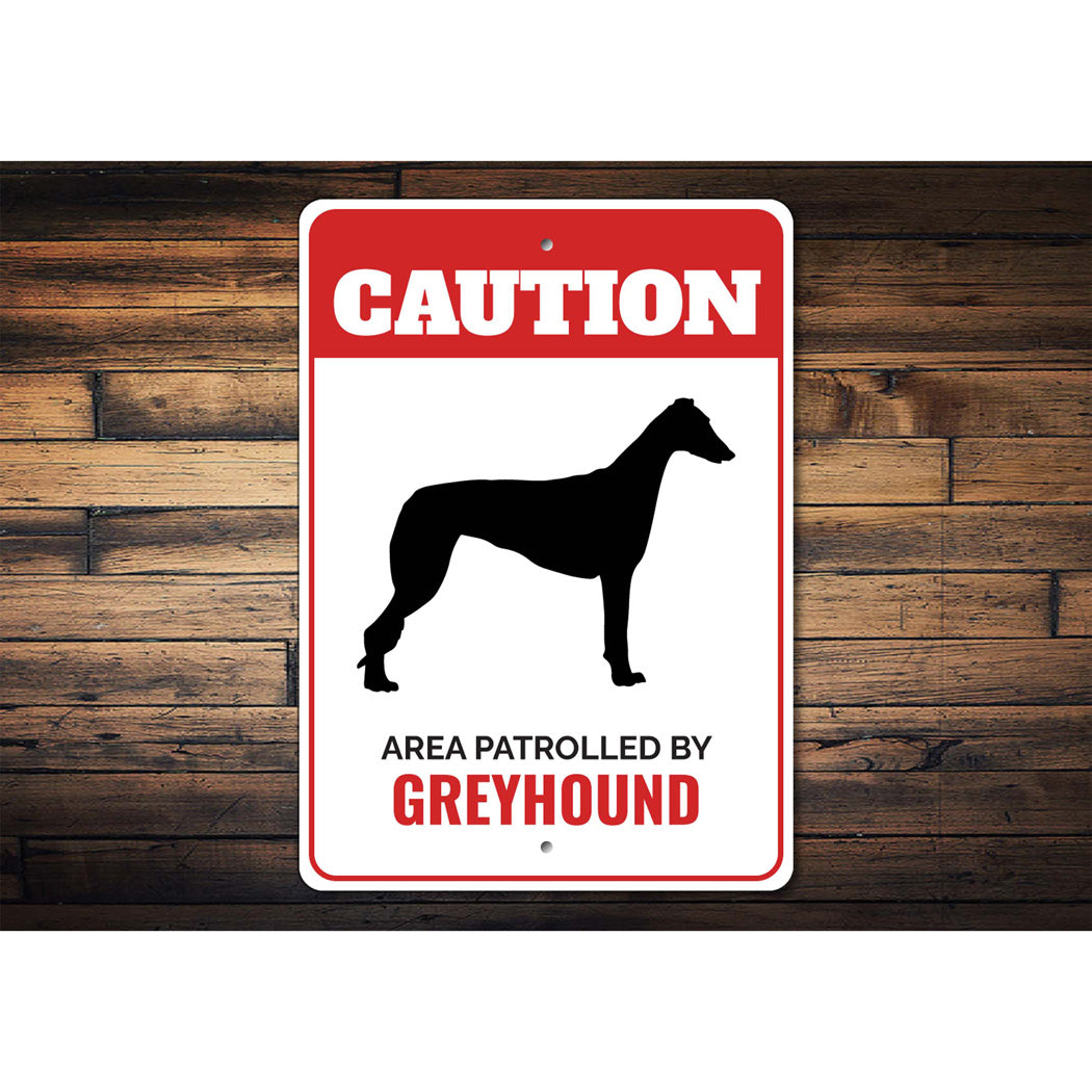 Patrolled By Greyhound Caution Sign