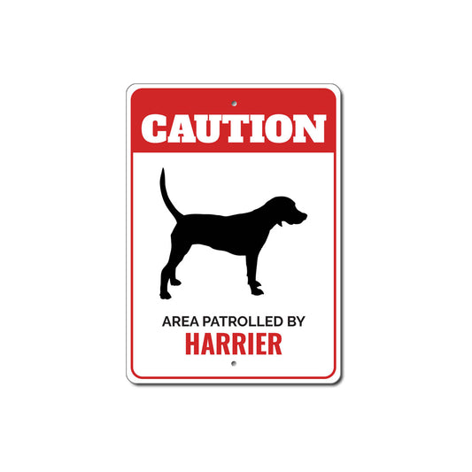 Patrolled By Harrier Caution Sign