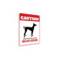 Patrolled By Ibizan Hound Caution Sign